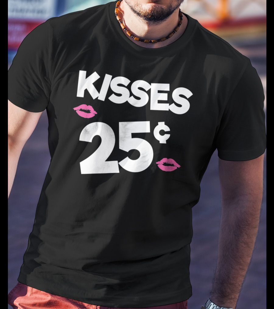 Kisses 25 Cents Kids Valentines Funny T-Shirt