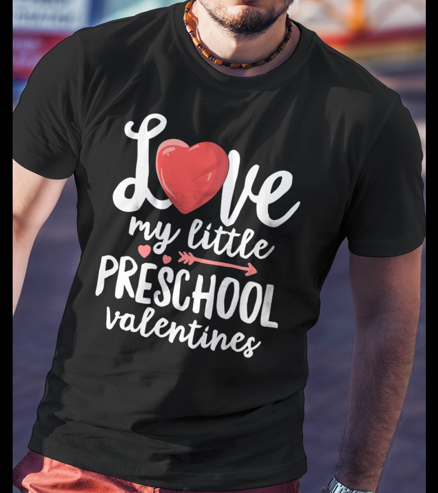 Love My Little Preschool Valentines Heart Arrow T-Shirt