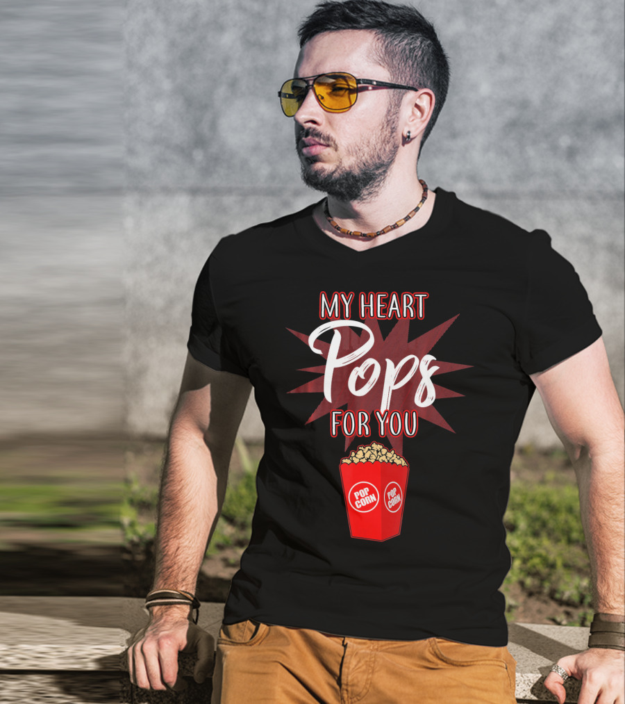 My Heart Pops For You Popcorn Snack Pop Corn T-Shirt