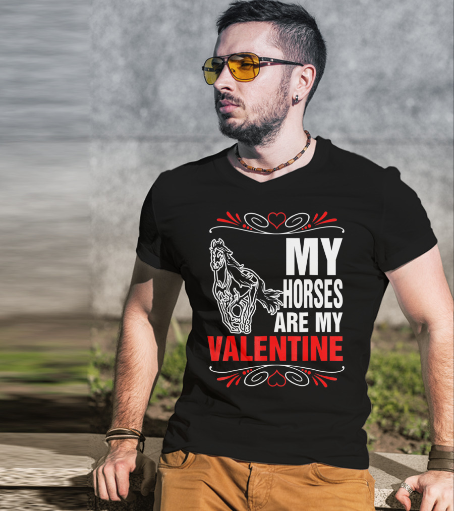 MY HORSES ARE MY VALENTINE Horse Heart T-Shirt