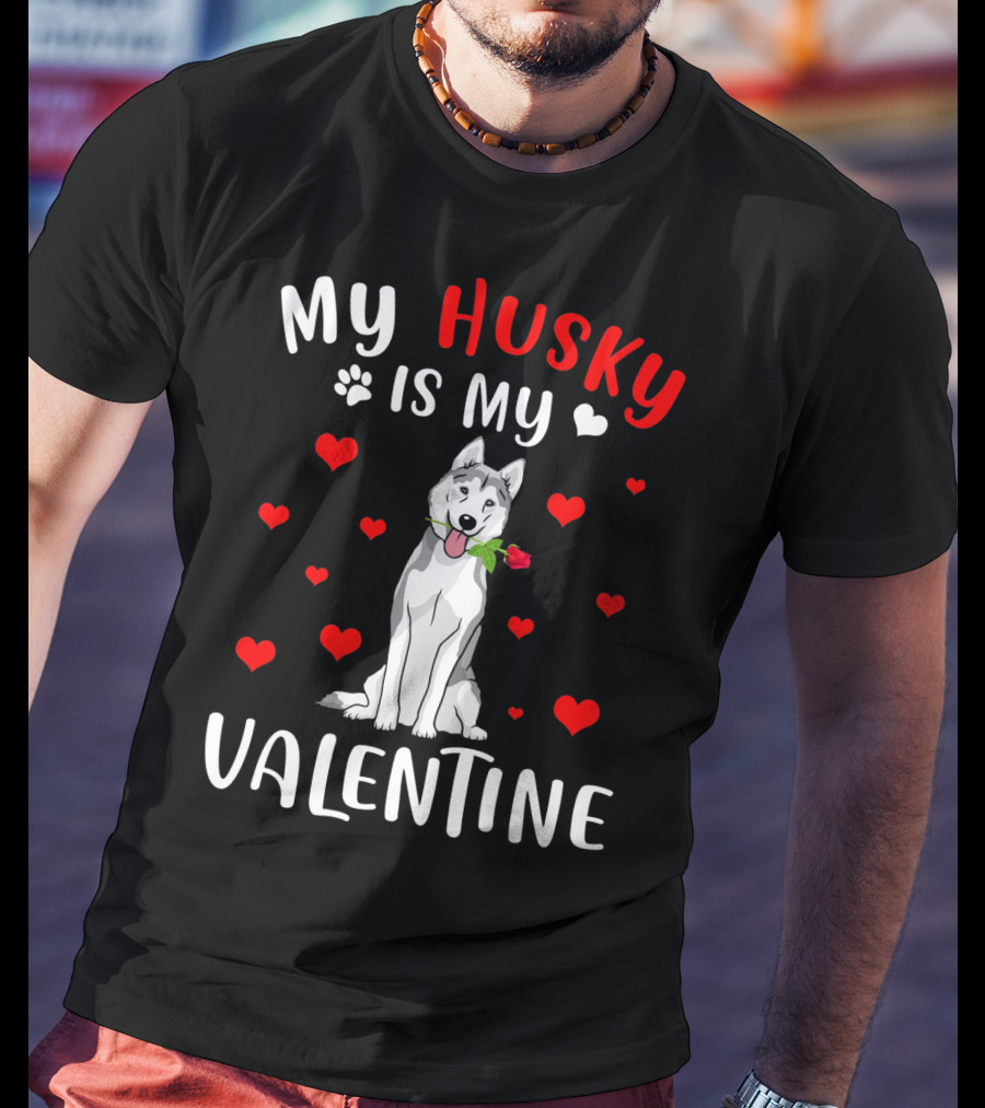 My Husky Is My Valentine With Hearts And Rose T-Shirt