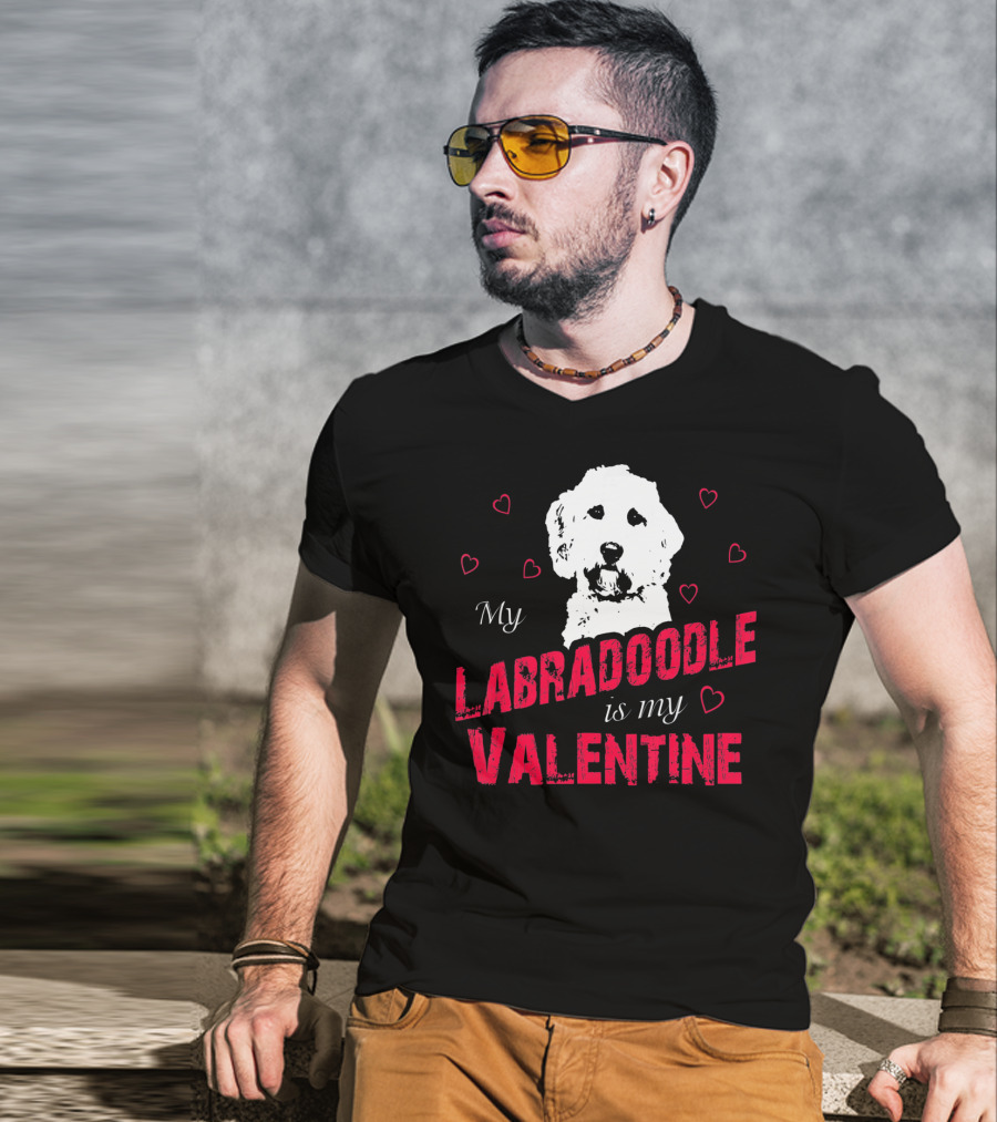 My Labradoodle Is My Valentine With Hearts And Dog T-Shirt