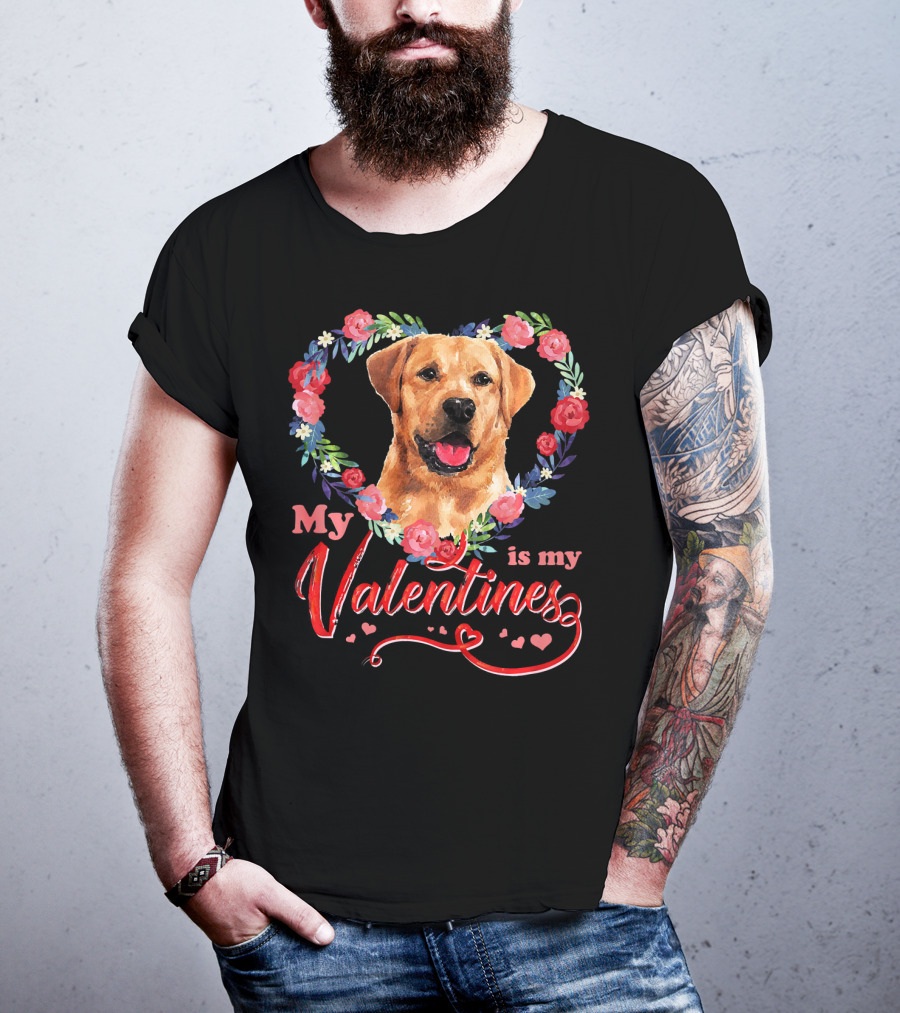 My Labrador Is My Valentines T-Shirt