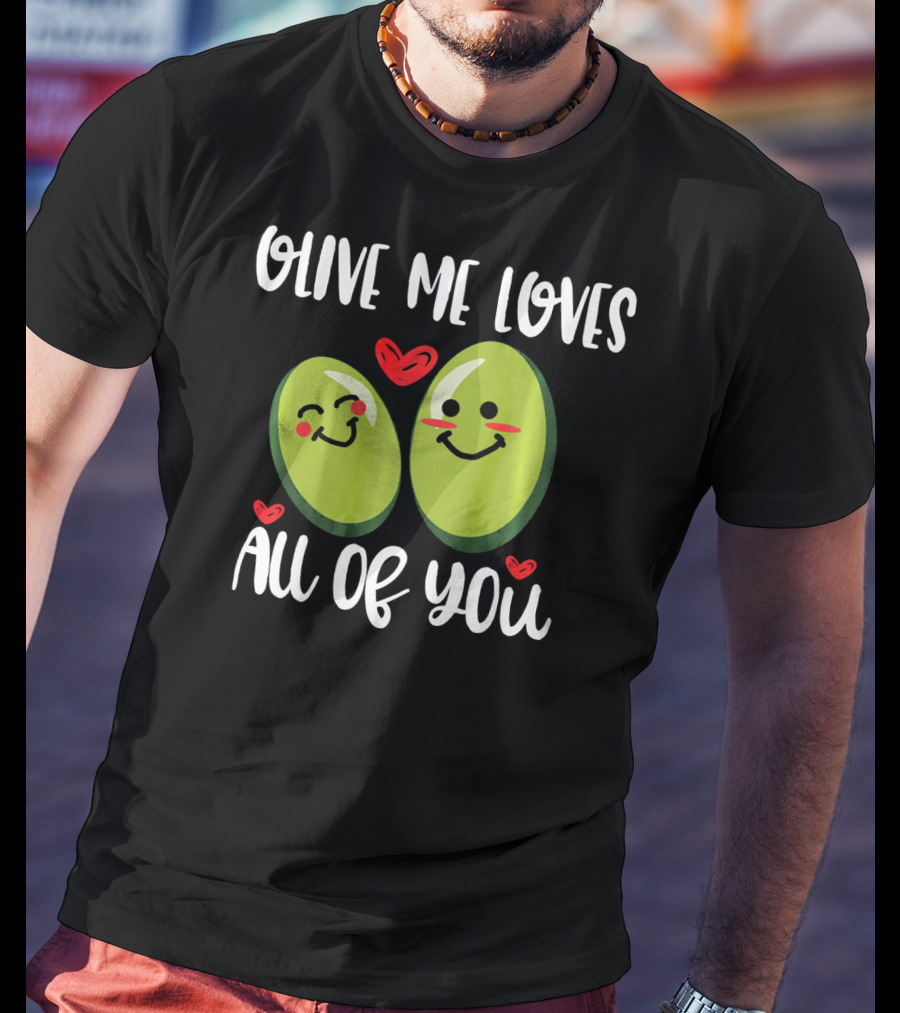Olive Me Loves All Of You Valentine Hearts T-Shirt
