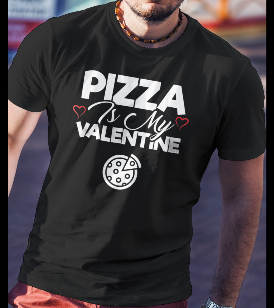 Pizza Is My Valentine Cute Pizza Love Hearts T-Shirt