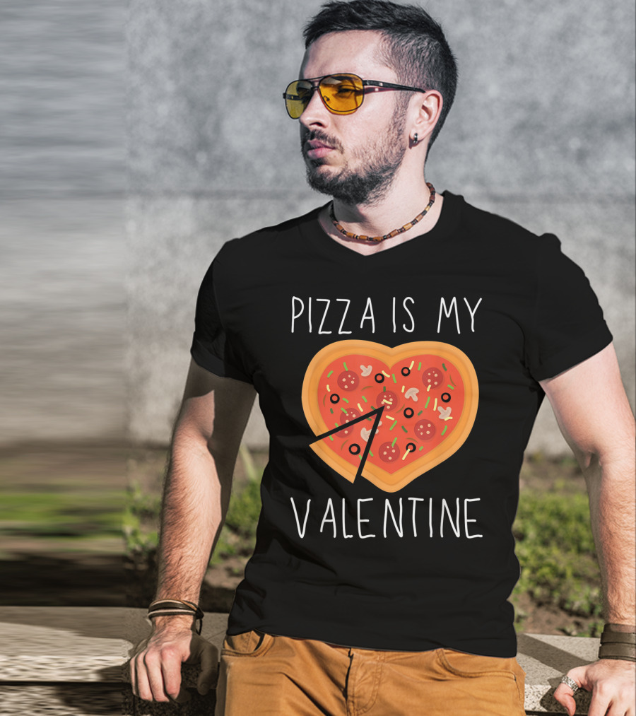 Pizza Is My Valentine Heart-Shaped Valentine's Day Pizza T-Shirt