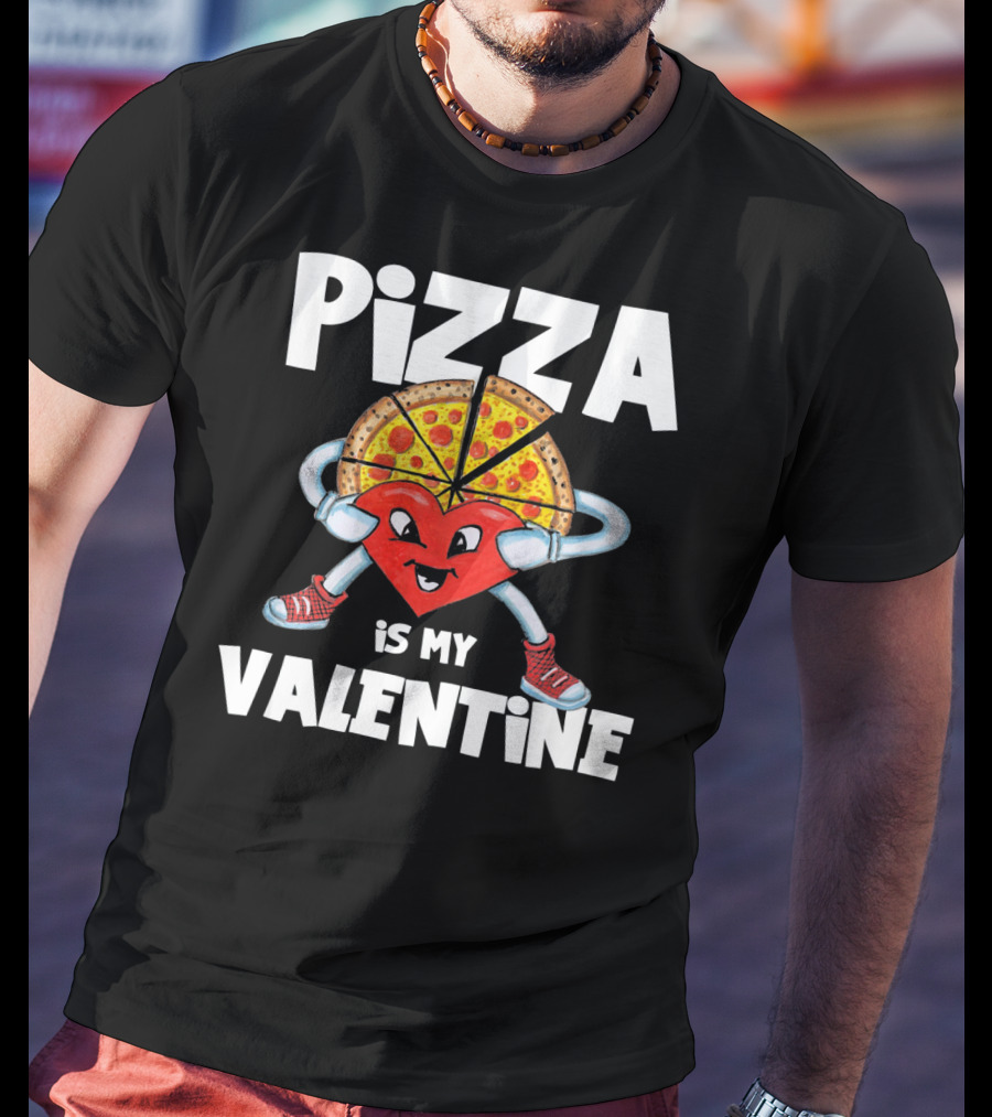 Pizza Is My Valentine Comic Heart Character With Pizza Slice Valentine’s Day T-Shirt
