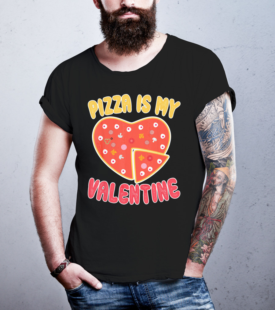 Pizza Is My Valentine Heart-Shaped Fun Valentine T-Shirt