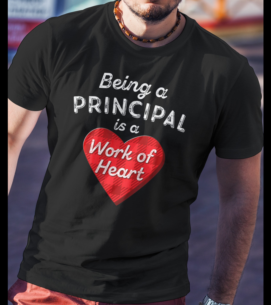 Being A Principal Is A Work Of Heart Red Buffalo Plaid Valentine's Day T-Shirt