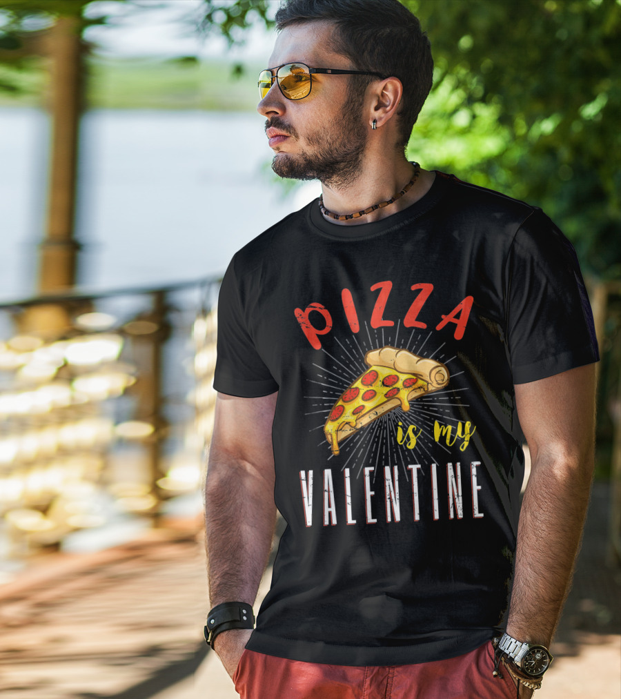 Pizza Is My Valentine Valentine Pizza Slice Love T-Shirt