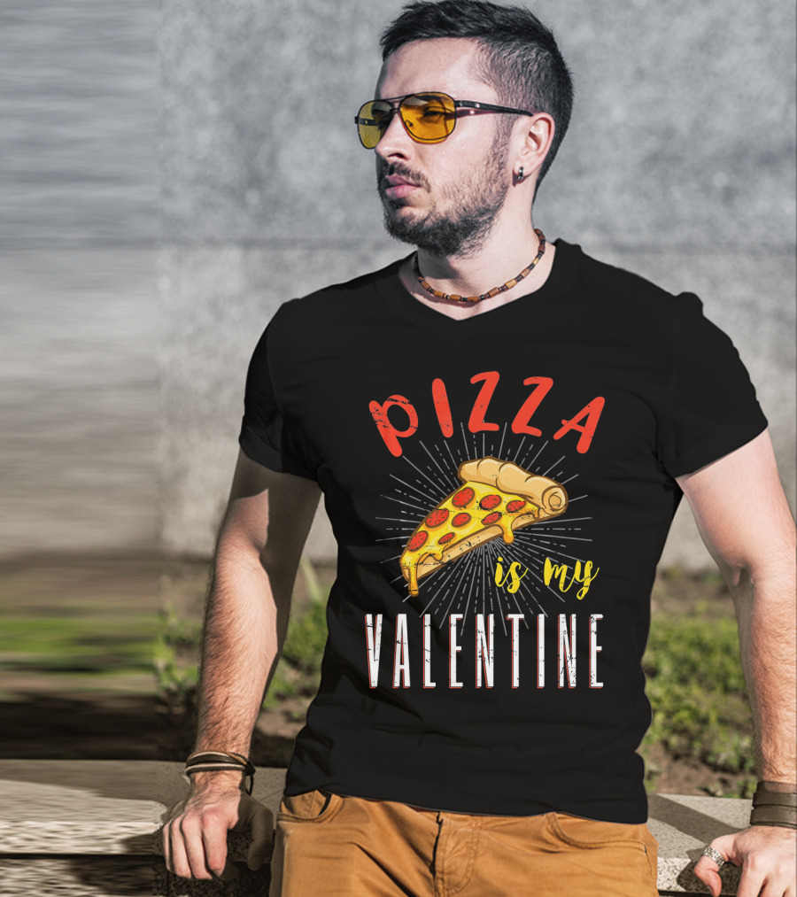 Pizza Is My Valentine Valentine Pizza Slice Love T-Shirt