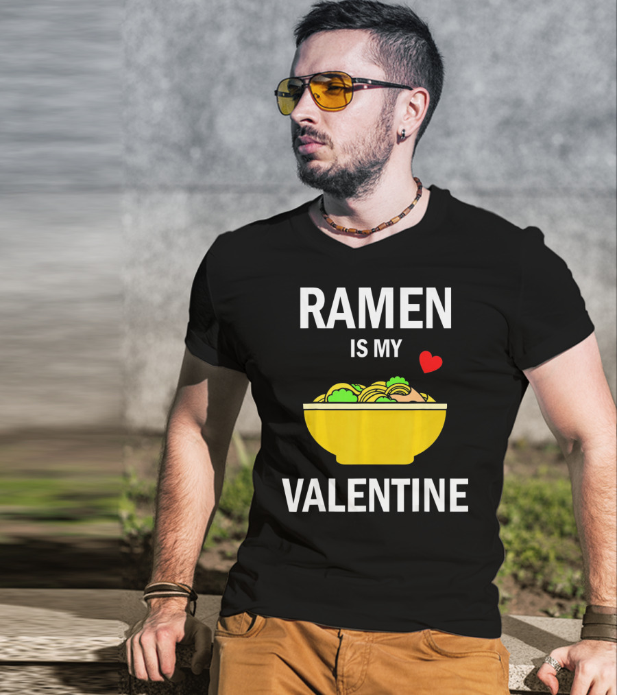 Ramen Is My Valentine Kawaii Japanese Noodle Love With Heart T-Shirt