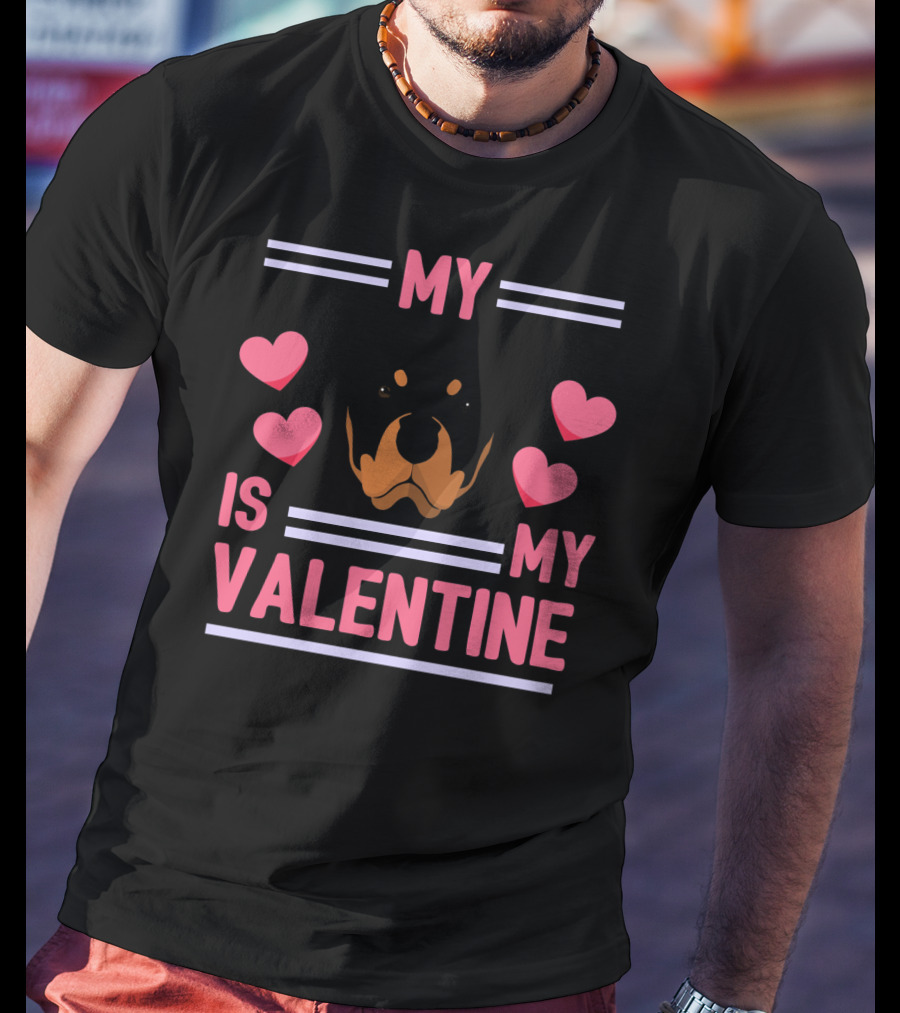 Rottweiler My Dog Is My Valentine Hearts T-Shirt