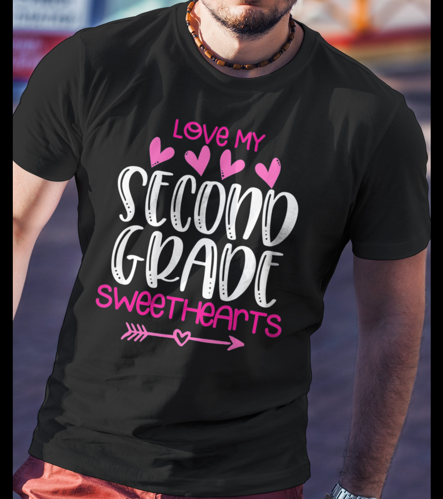 Love My Second Grade Sweethearts T-Shirt