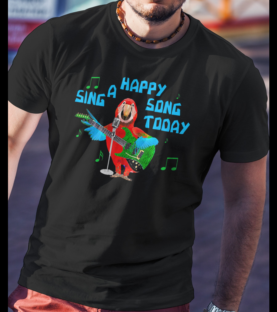Sing A Happy Song Today Parrot With Guitar And Microphone T-Shirt
