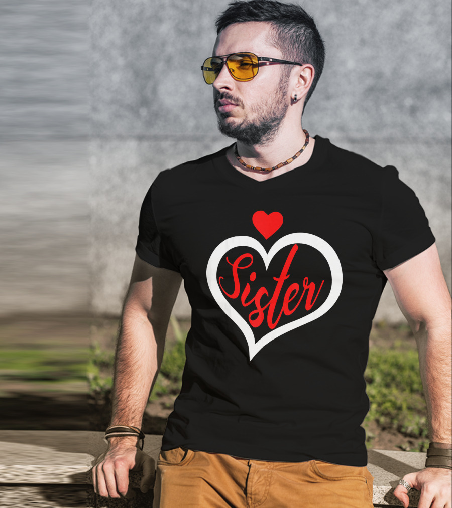 Sister Heart Valentine's Day T-Shirt