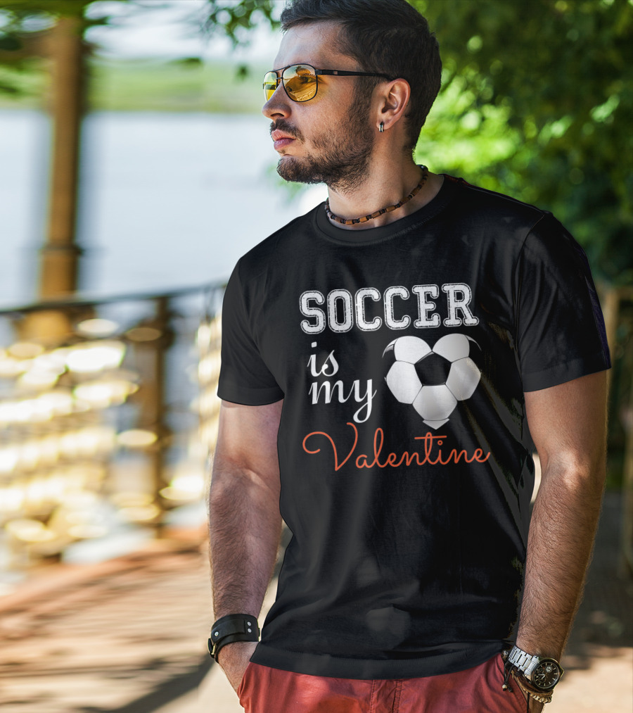 Soccer Is My Valentine With Heart-Shaped Ball T-Shirt
