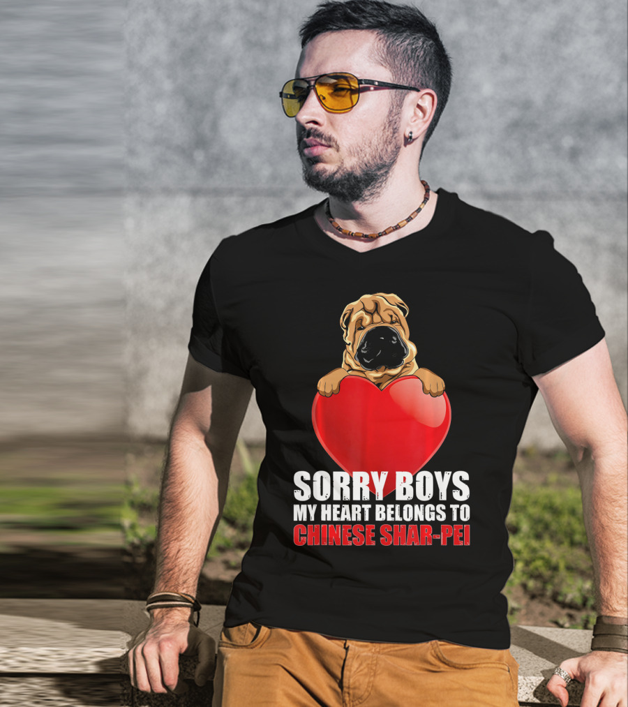 Sorry Boys My Heart Belongs To Chinese Shar-Pei T-Shirt