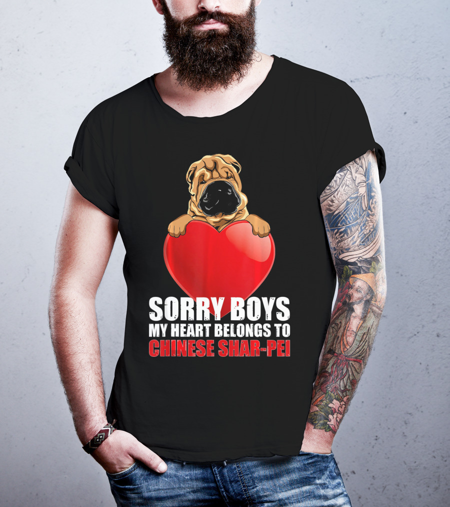 Sorry Boys My Heart Belongs To Chinese Shar-Pei T-Shirt