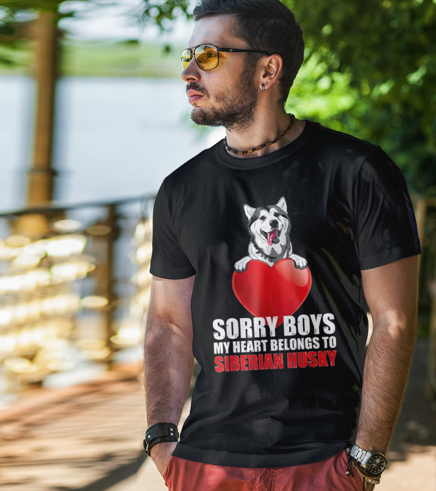 Sorry Boys My Heart Belongs To Siberian Husky T-Shirt