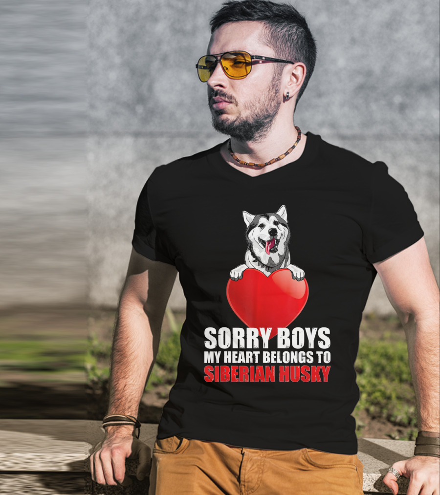 Sorry Boys My Heart Belongs To Siberian Husky T-Shirt