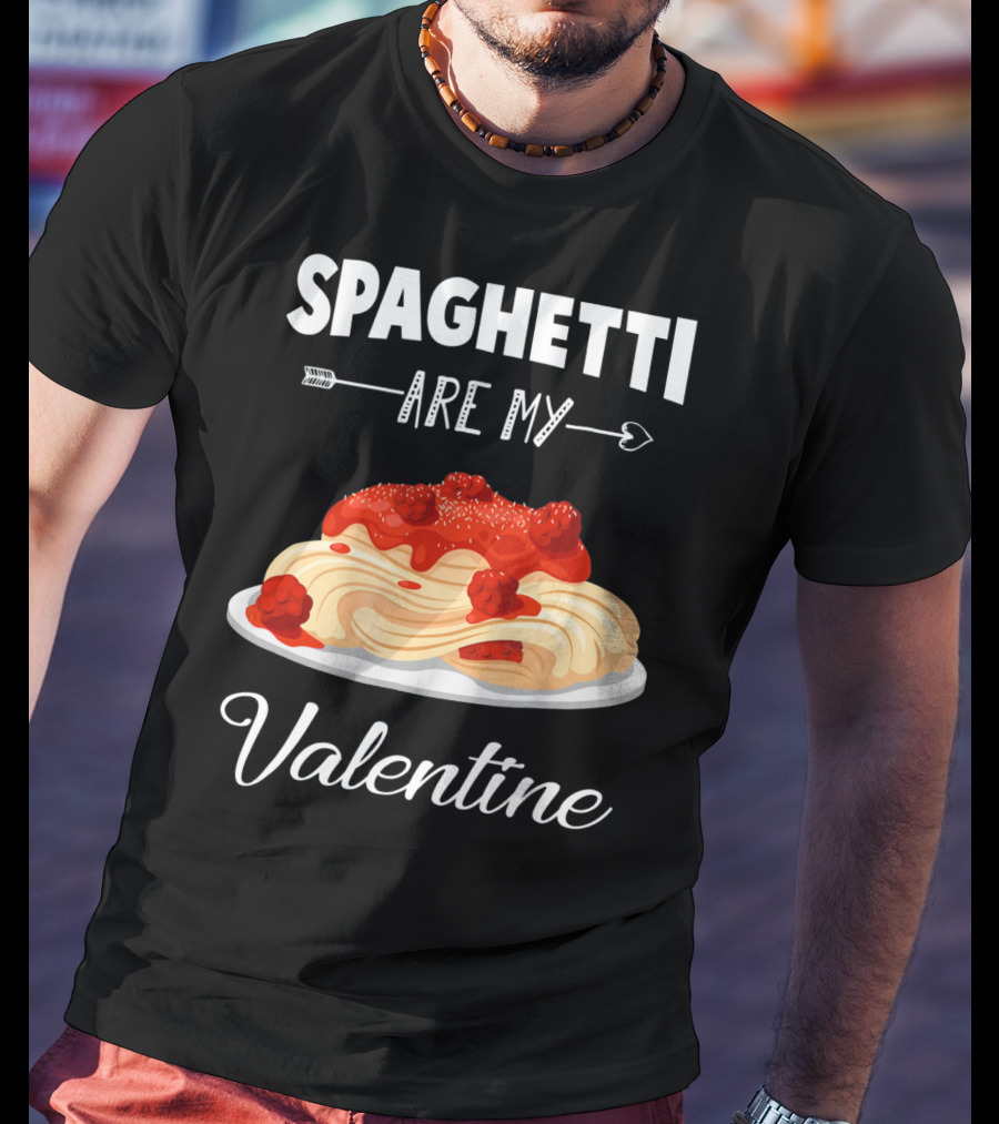 Spaghetti Are My Valentine With Heart Arrow And Pasta Plate T-Shirt