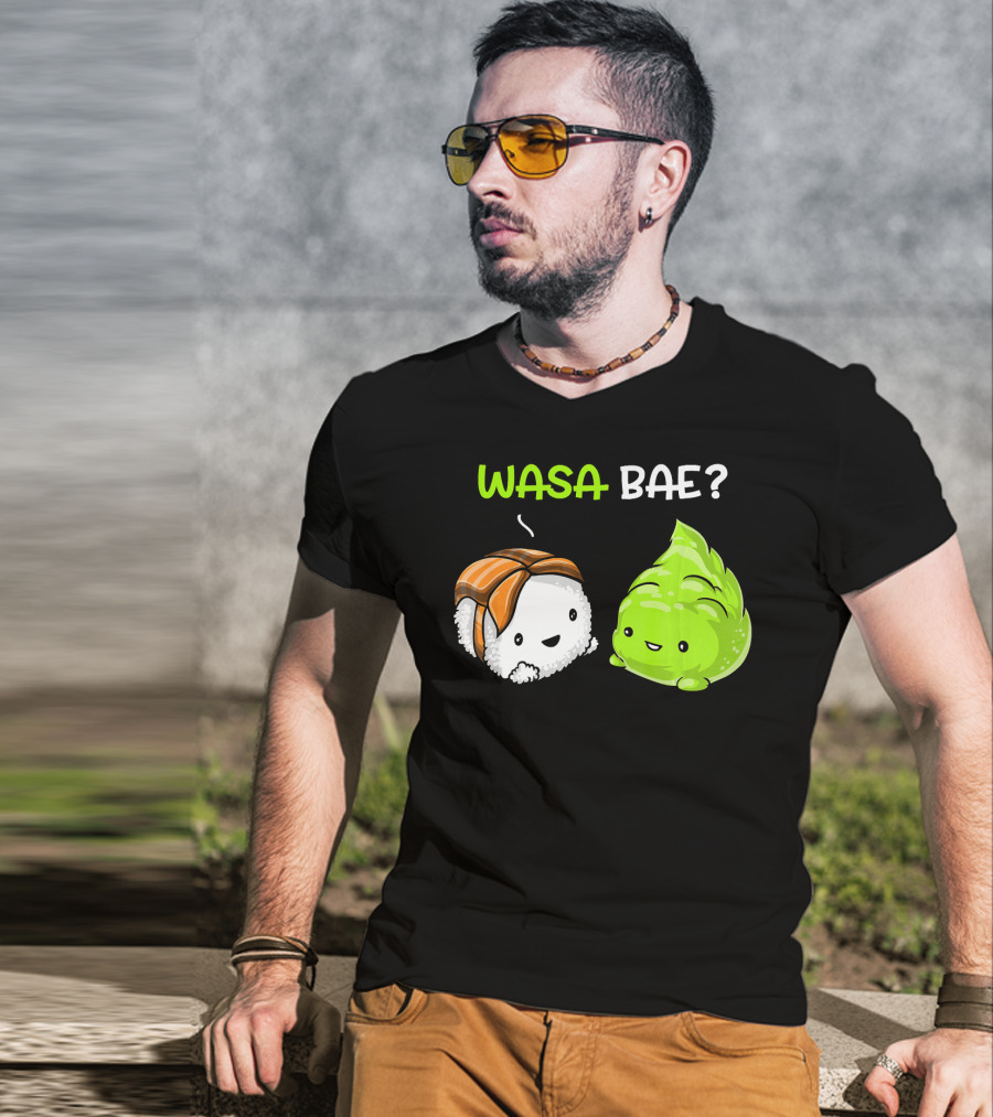 Wasa Bae Sushi Wasabi Cute Japanese Food T-Shirt