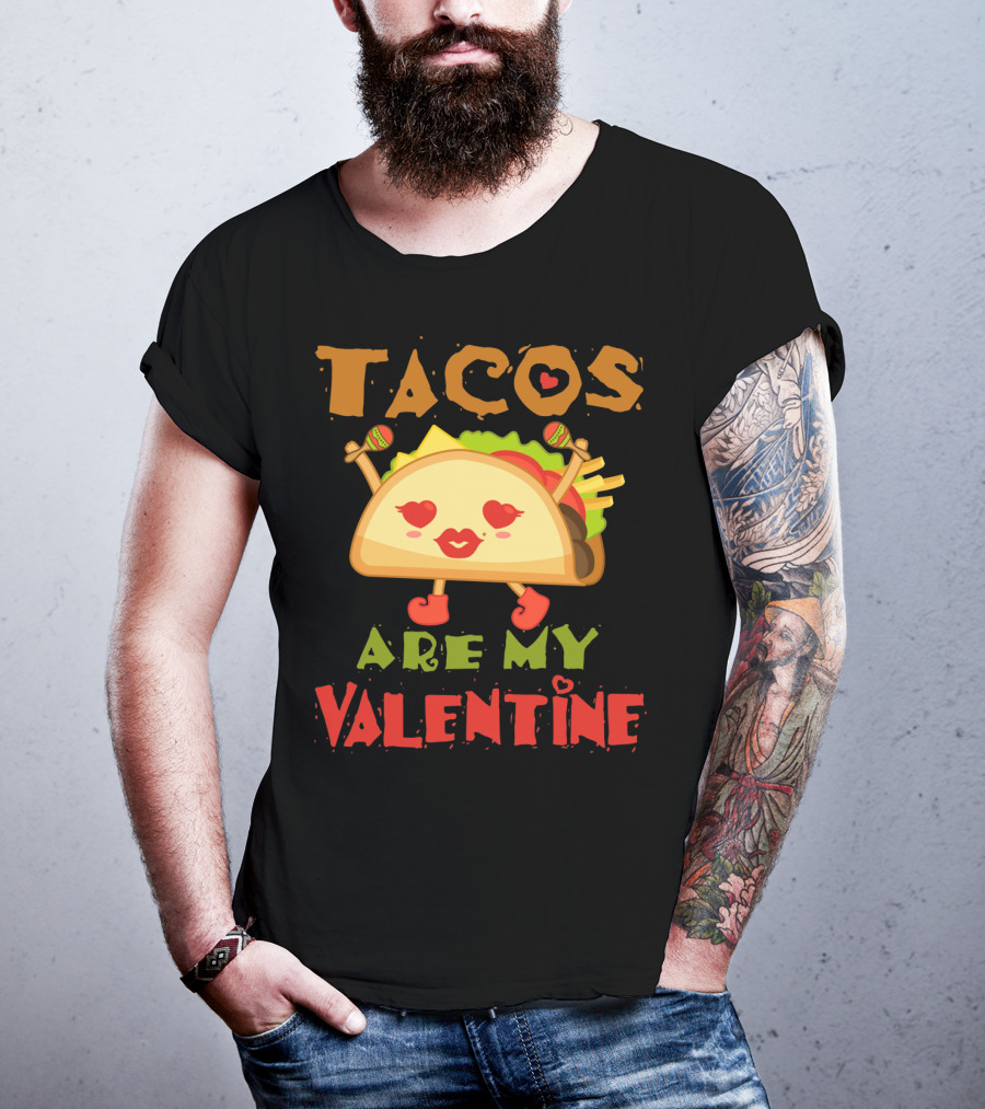Tacos Are My Valentine Love Heart Maracas T-Shirt