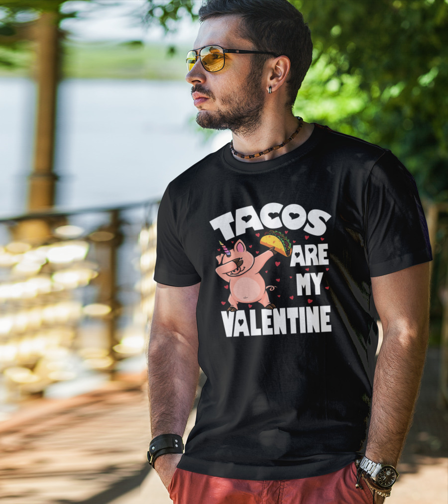 Tacos Are My Valentine Dabbing Pig With Hearts And Taco T-Shirt