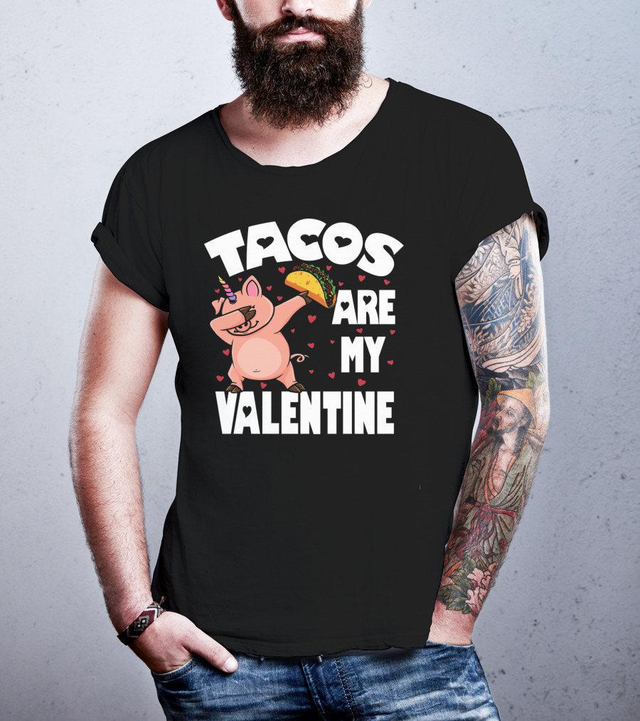 Tacos Are My Valentine Dabbing Pig With Hearts And Taco T-Shirt