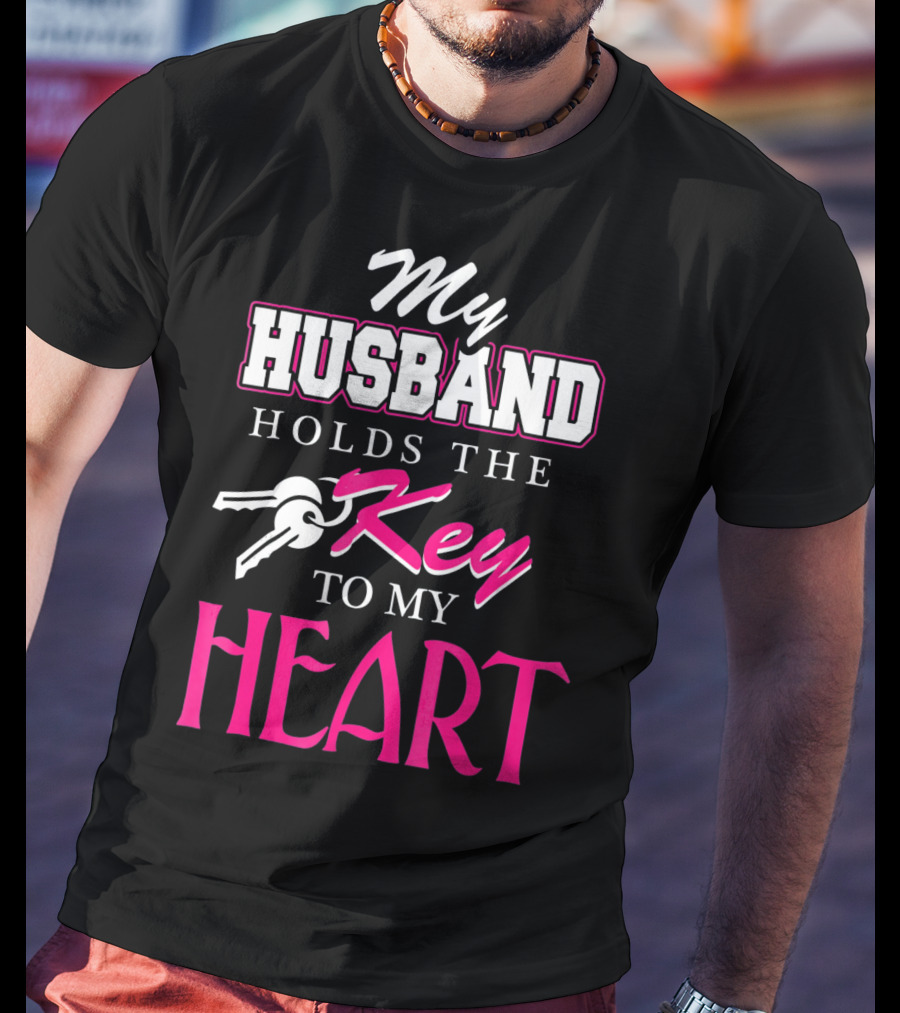 My Husband Holds The Key To My Heart Valentine's Day T-Shirt