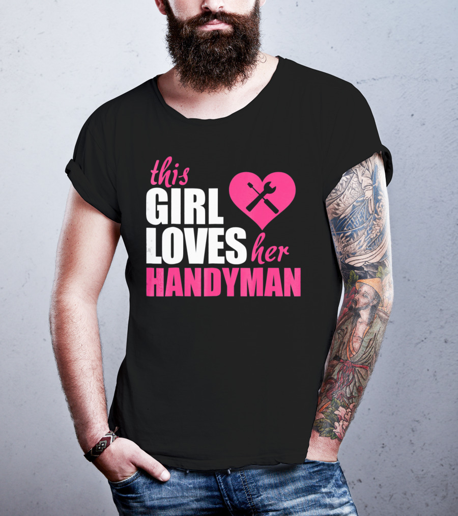 This Girl Loves Her Handyman With Pink Heart And Tools T-Shirt