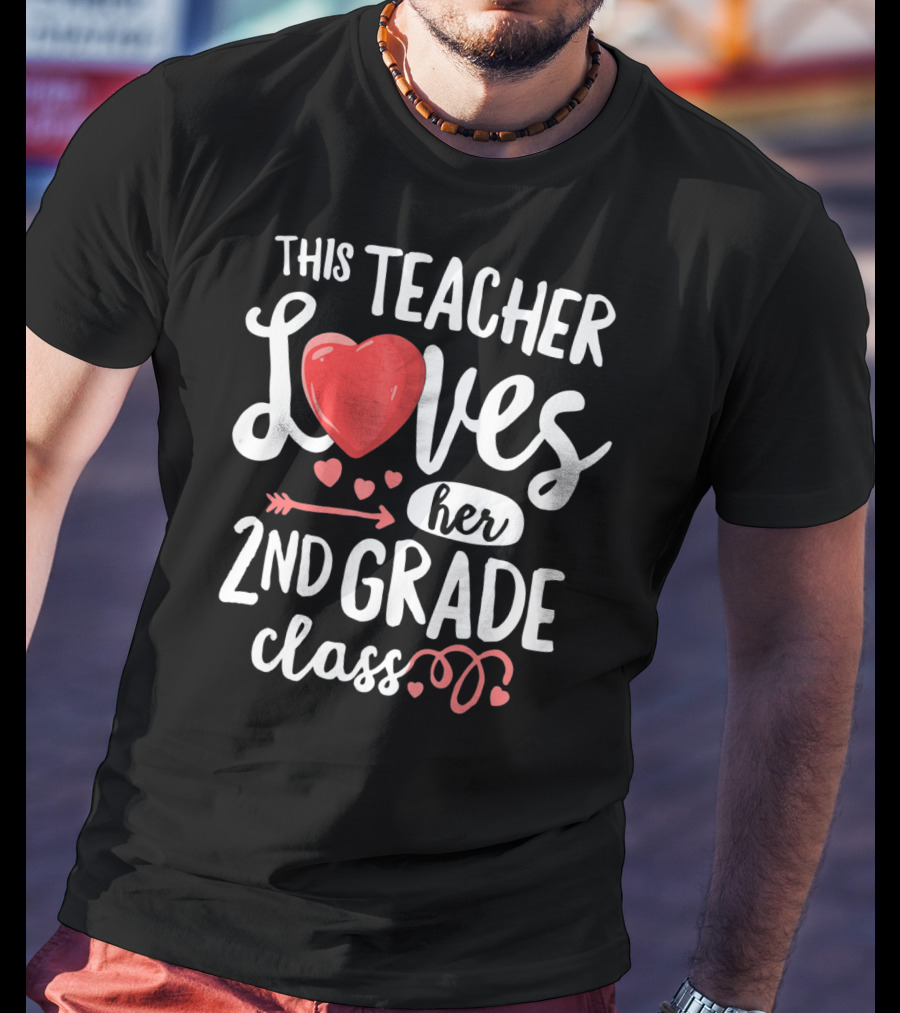 This Teacher Loves Her 2nd Grade Class With Heart And Arrow Elements T-Shirt