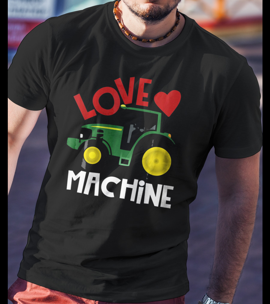 Love Machine Tractor Farm Valentine T-Shirt