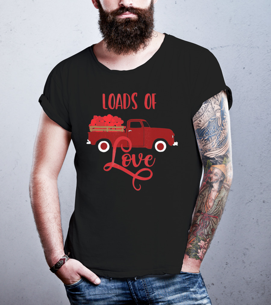 Loads Of Love Valentine's Day Red Truck With Hearts T-Shirt
