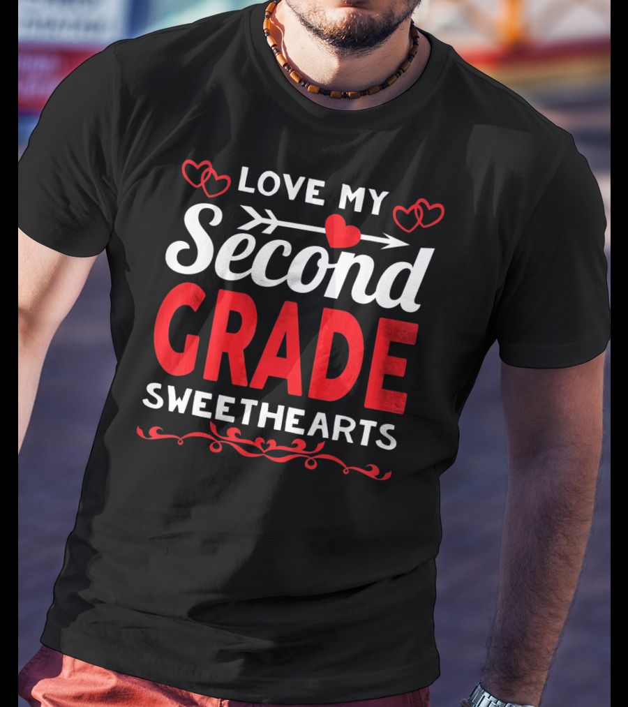 Love My Second Grade Sweethearts Valentine's Day Hearts T-Shirt