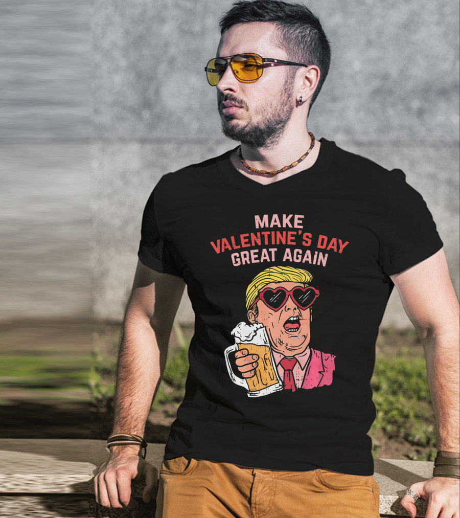 Make Valentine's Day Great Again Heart Glasses Beer Mug T-Shirt