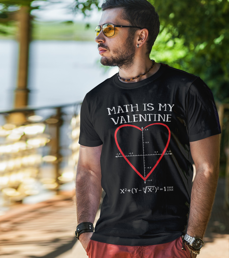Math Is My Valentine Heart Equation Graph True Love T-Shirt