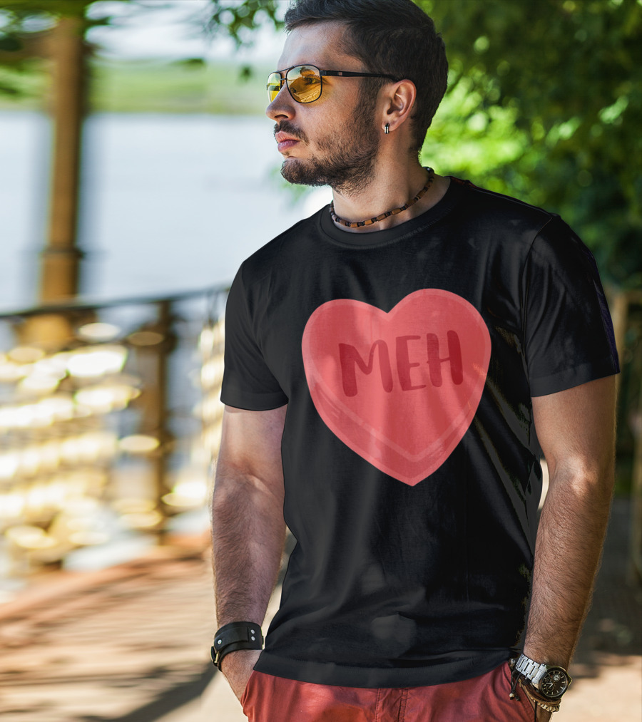 Meh Candy Heart Funny Sarcastic Valentine's Humor T-Shirt