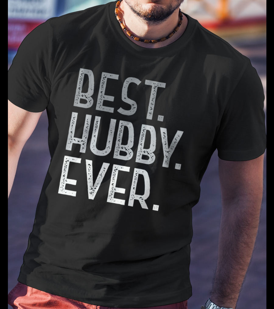 Best Hubby Ever Valentines Day Mens For Him T-Shirt