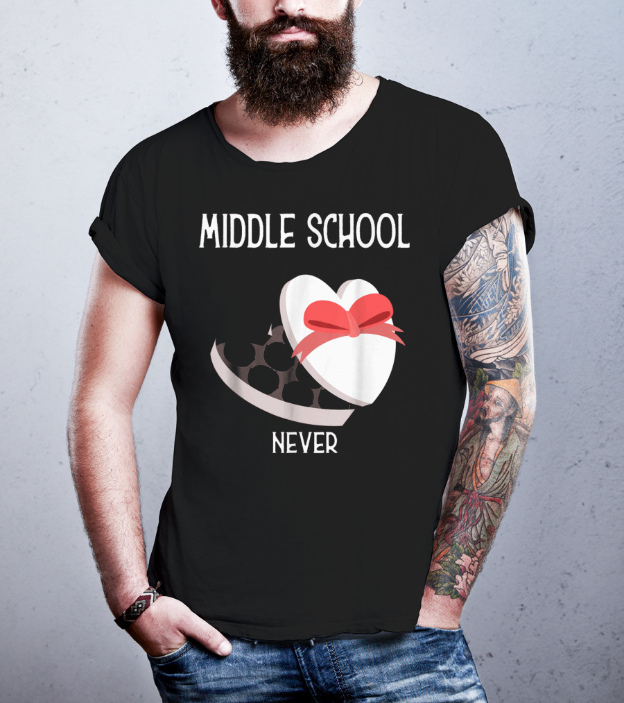 Middle School Never Valentine Heart Box T-Shirt