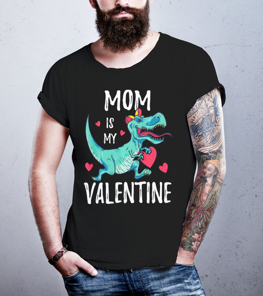 Mom Is My Valentine Dinosaur Holding Heart Valentines Day T-Shirt