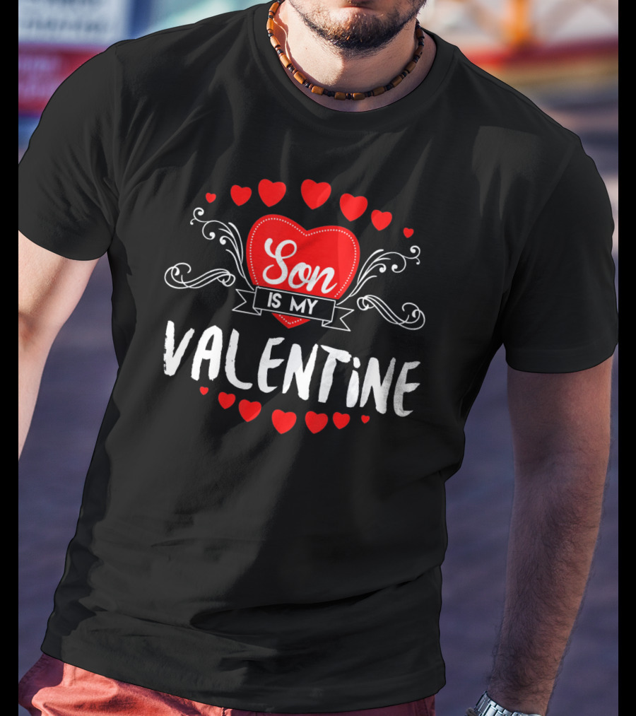 Son Is My Valentine Mother Valentine's Day T-Shirt