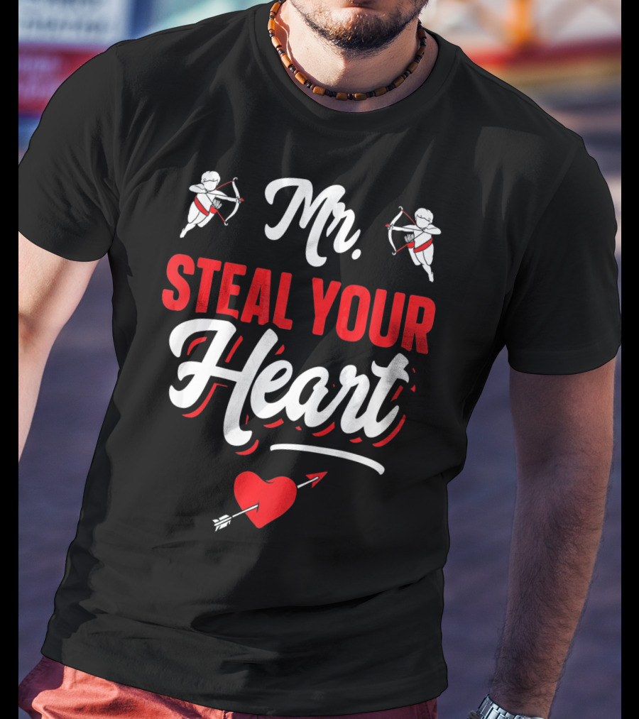 Mr Steal Your Heart Funny Valentines Day Cupid Arrows And Red Heart T-Shirt