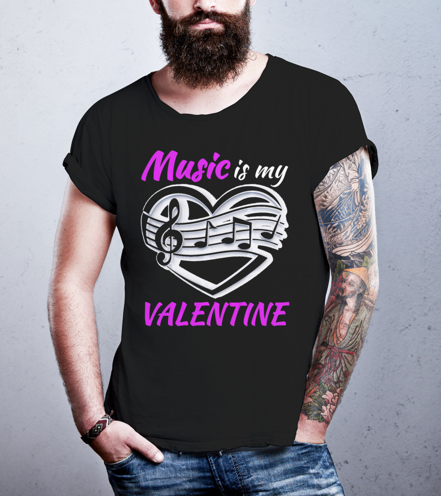 Music Is My Valentine Heart With Treble Clef And Notes T-Shirt