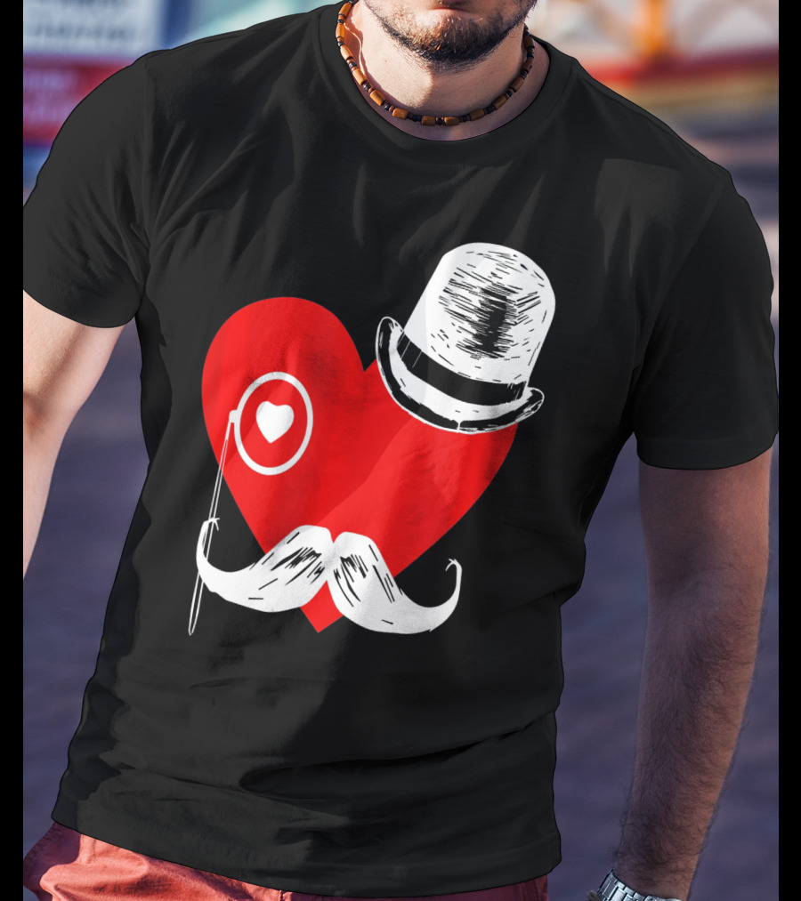 Heart Mustache Monocle Top Hat Valentines Day T-Shirt