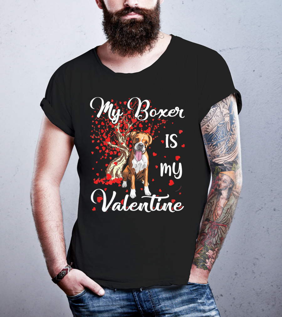 My Boxer Is My Valentine T-Shirt