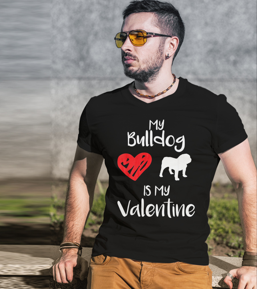 My Bulldog Is My Valentine Heart T-Shirt