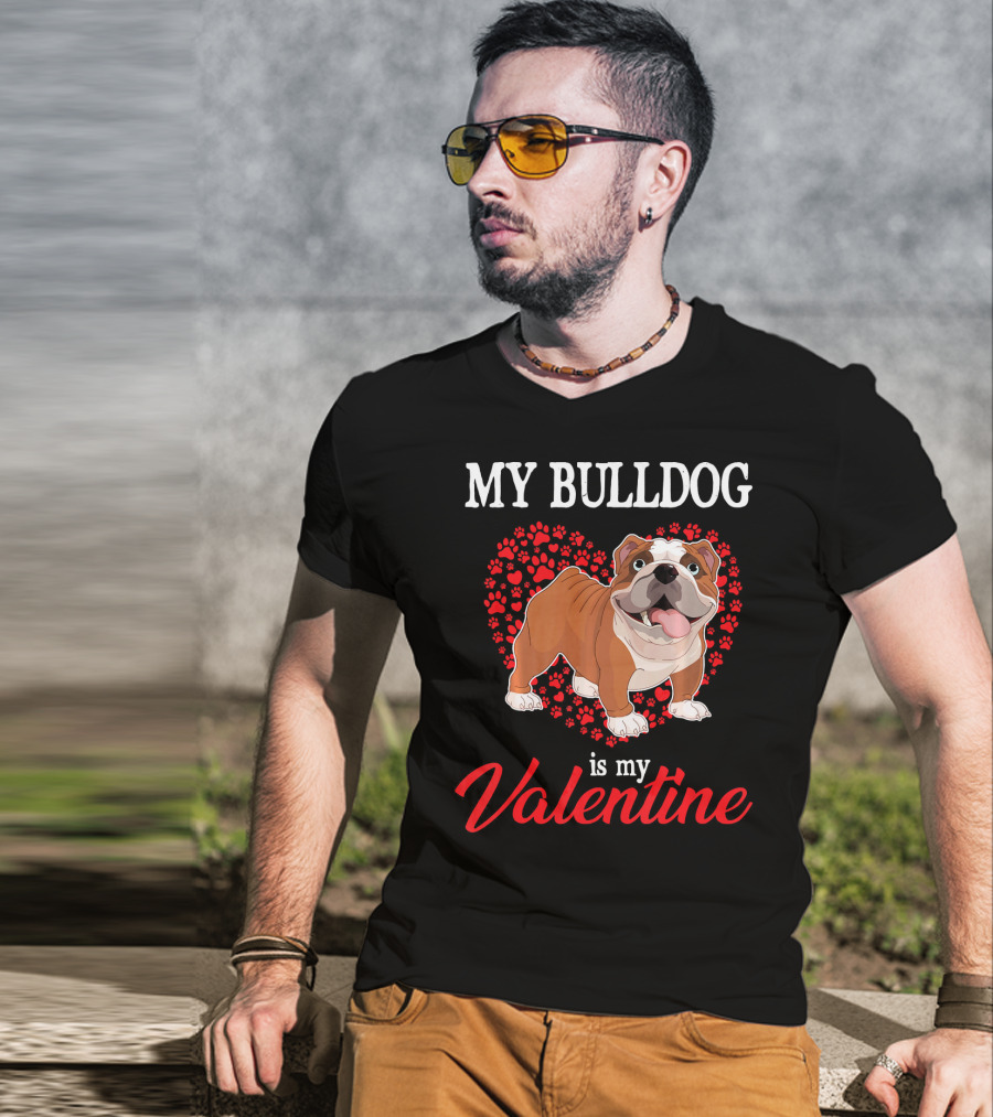 My Bulldog Is My Valentine With Heart And Paw Prints T-Shirt