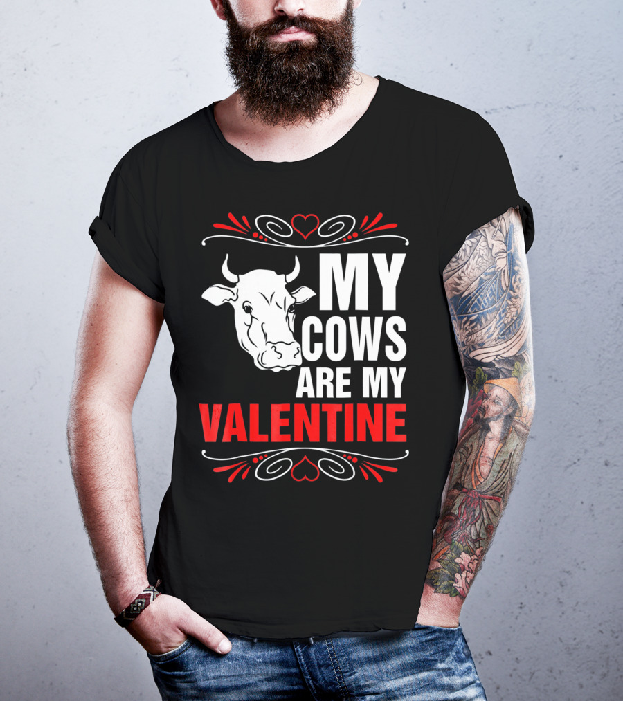 MY COWS ARE MY VALENTINE Cow Drawing Heart Decorations T-Shirt
